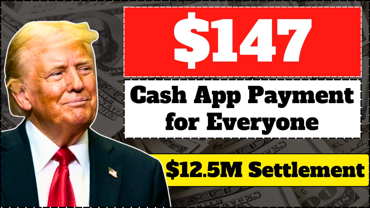 $147 Payment for Everyone: Cash App Settles $12.5M Class Action
