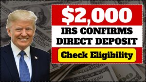 IRS Confirms $2,000 Direct Deposit