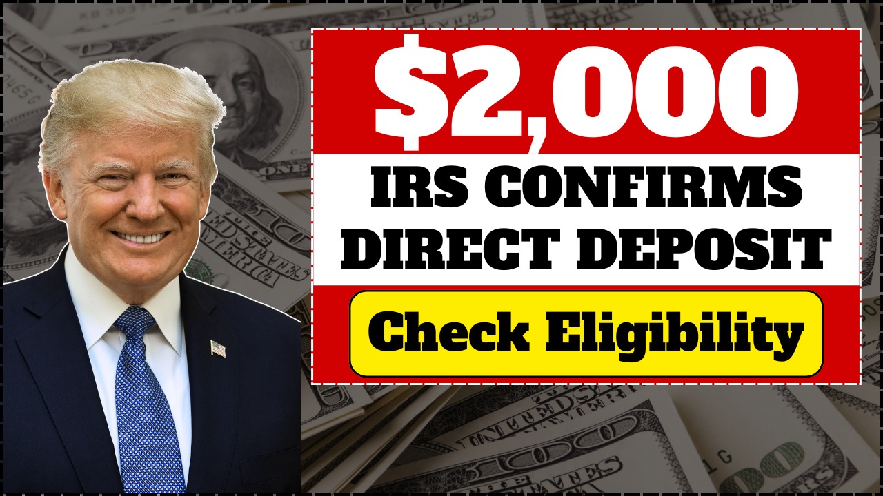 IRS Confirms $2,000 Direct Deposit