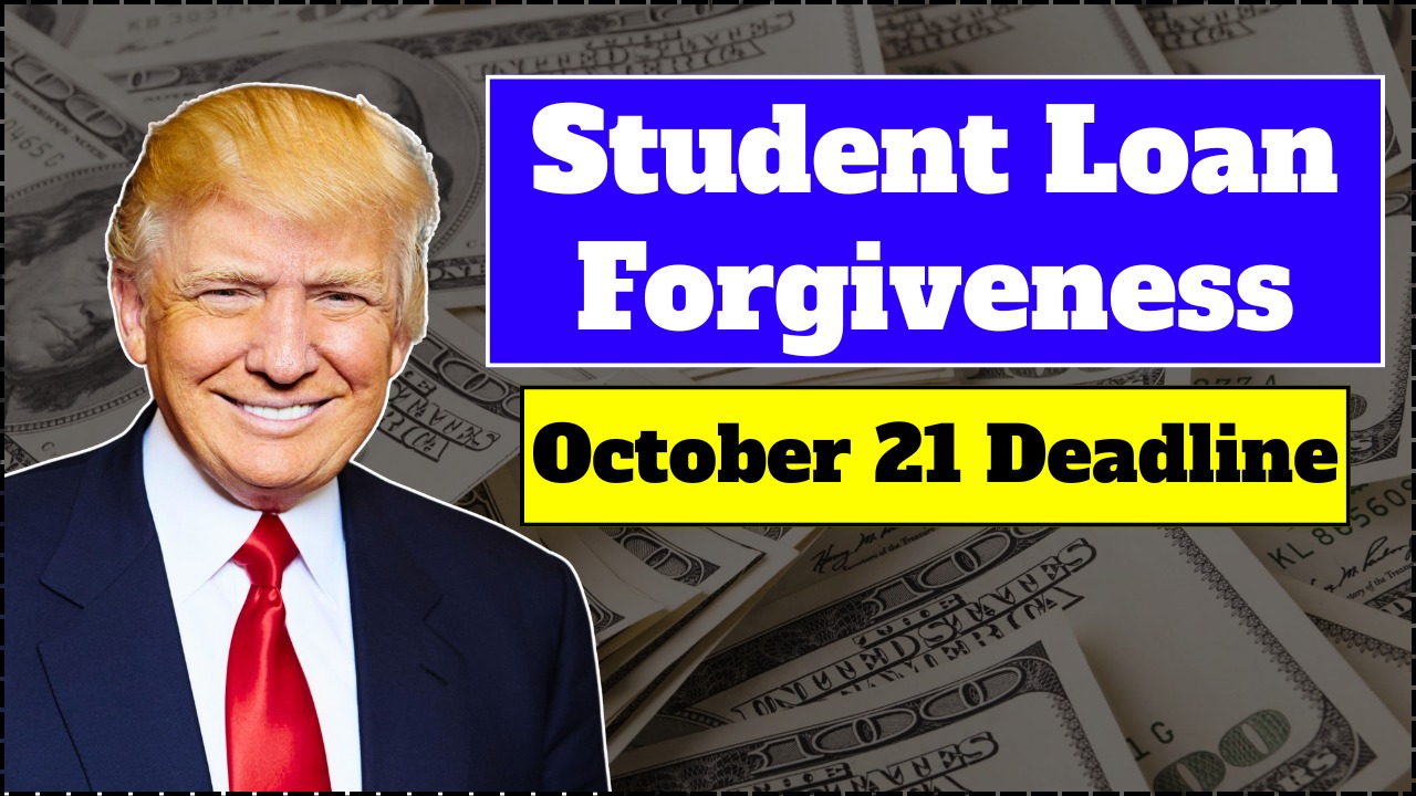 Student Loan Forgiveness 2025: What You Must Know Before October 21